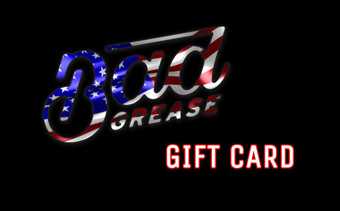 Bad Grease Inc. Gift Card | Bad Grease Inc.