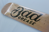 Bad Grease Logo Skateboard - NATURAL | Bad Grease Inc
