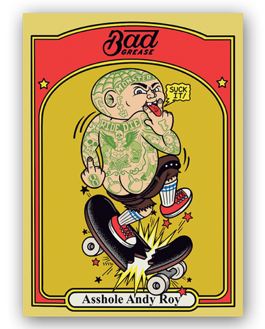 Bad Grease Inc - Andy Roy - A$$hole Andy Roy sticker